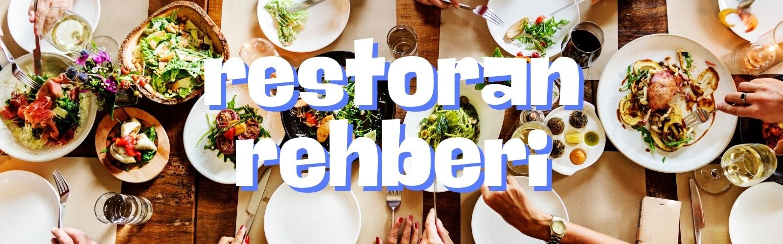 Restoran Açma Rehberi: A’dan Z’ye Başarılı Bir Restoran Kurmanın Püf Noktaları